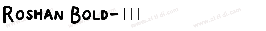 Roshan Bold字体转换 Roshan Bold字体转换